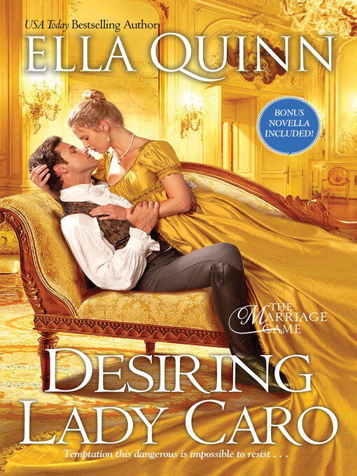 Title details for Desiring Lady Caro by Ella Quinn - Available